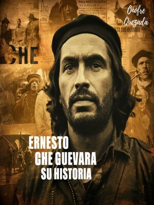 cover image of Ernesto Che Guevara Su Historia